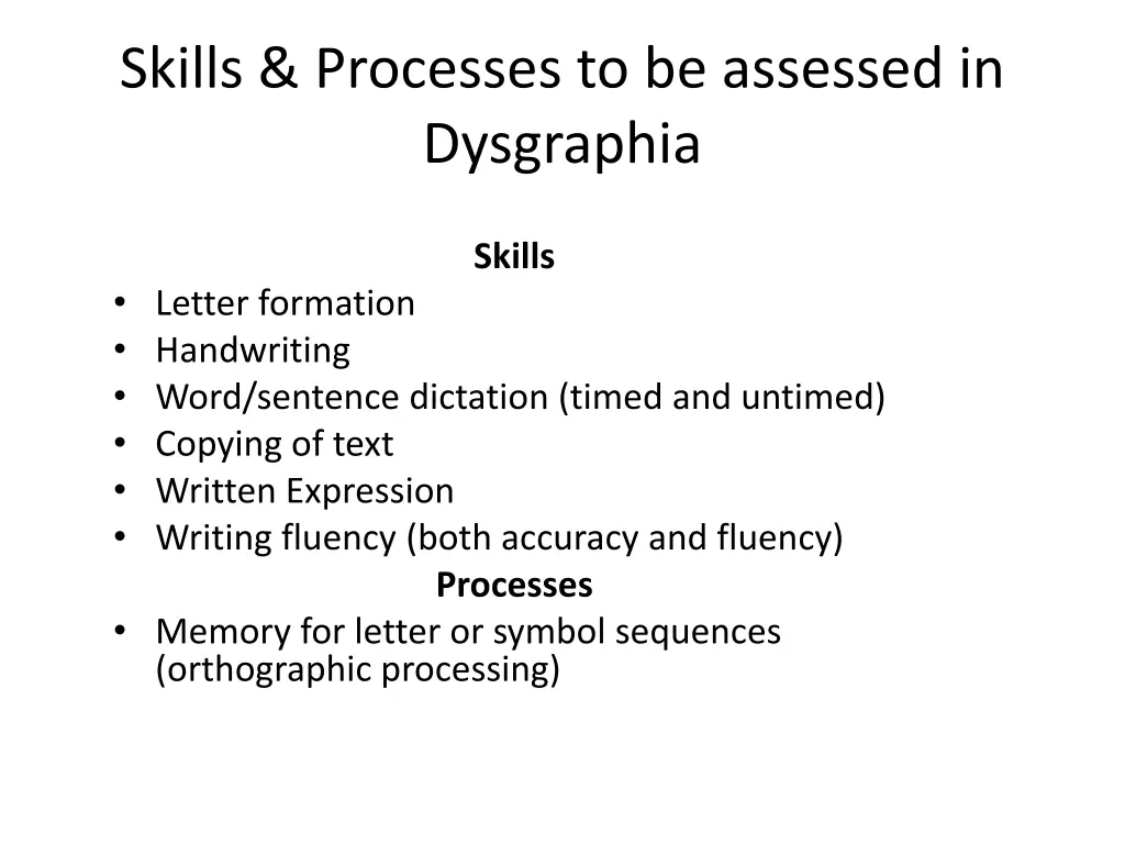 skills processes to be assessed in dysgraphia