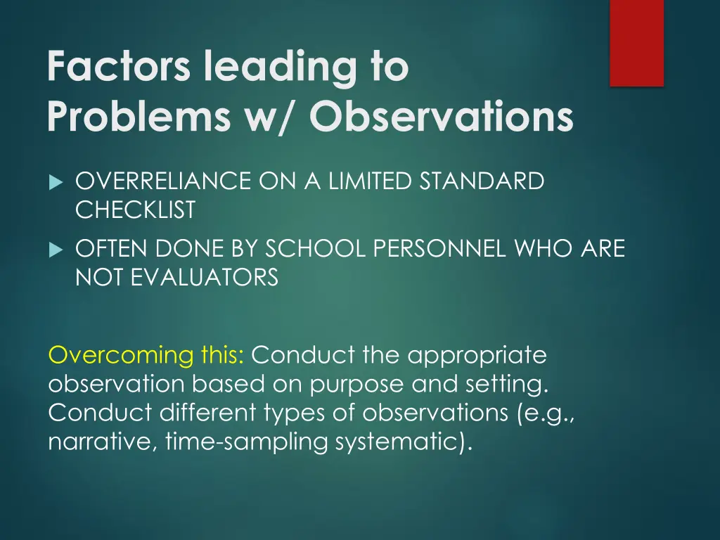 factors leading to problems w observations