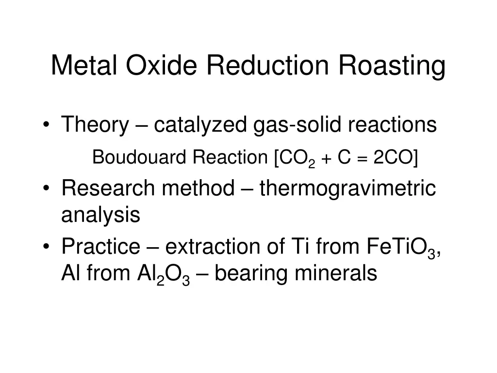 metal oxide reduction roasting