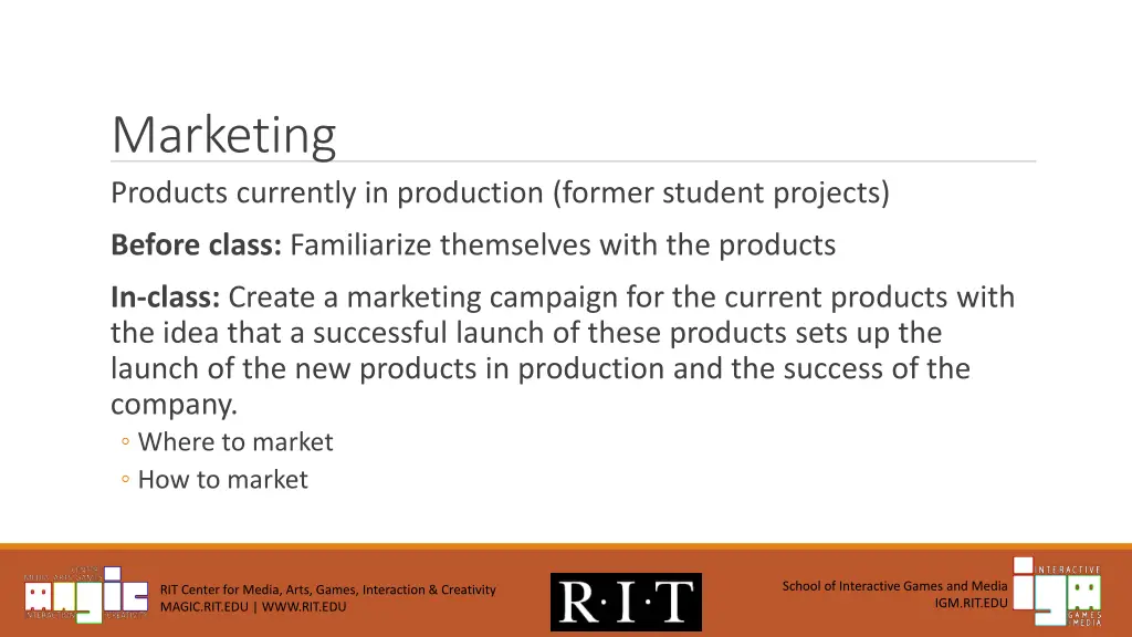 marketing products currently in production former