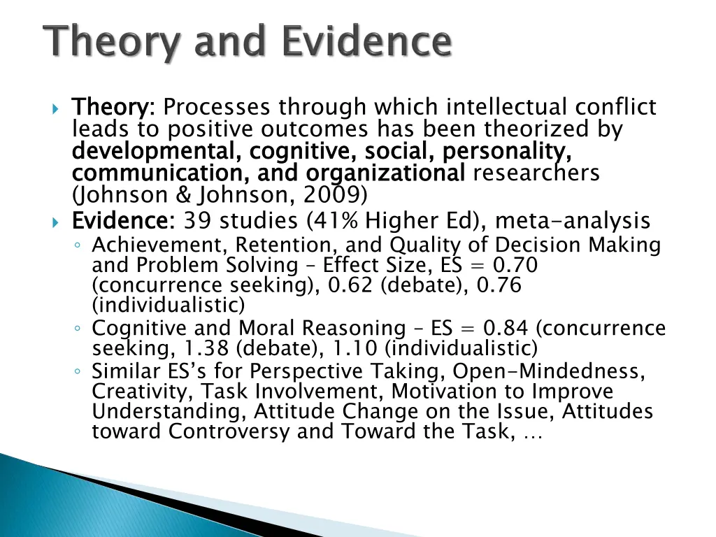 theory leads to positive outcomes has been