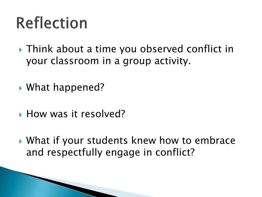 think about a time you observed conflict in your