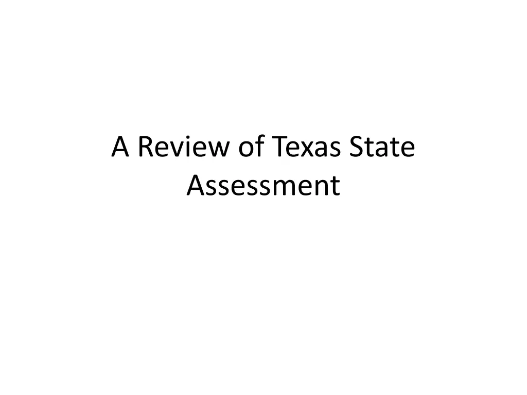 a review of texas state assessment