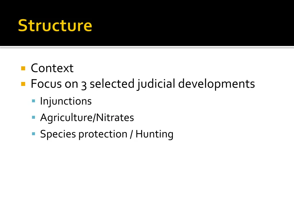 context focus on 3 selected judicial developments