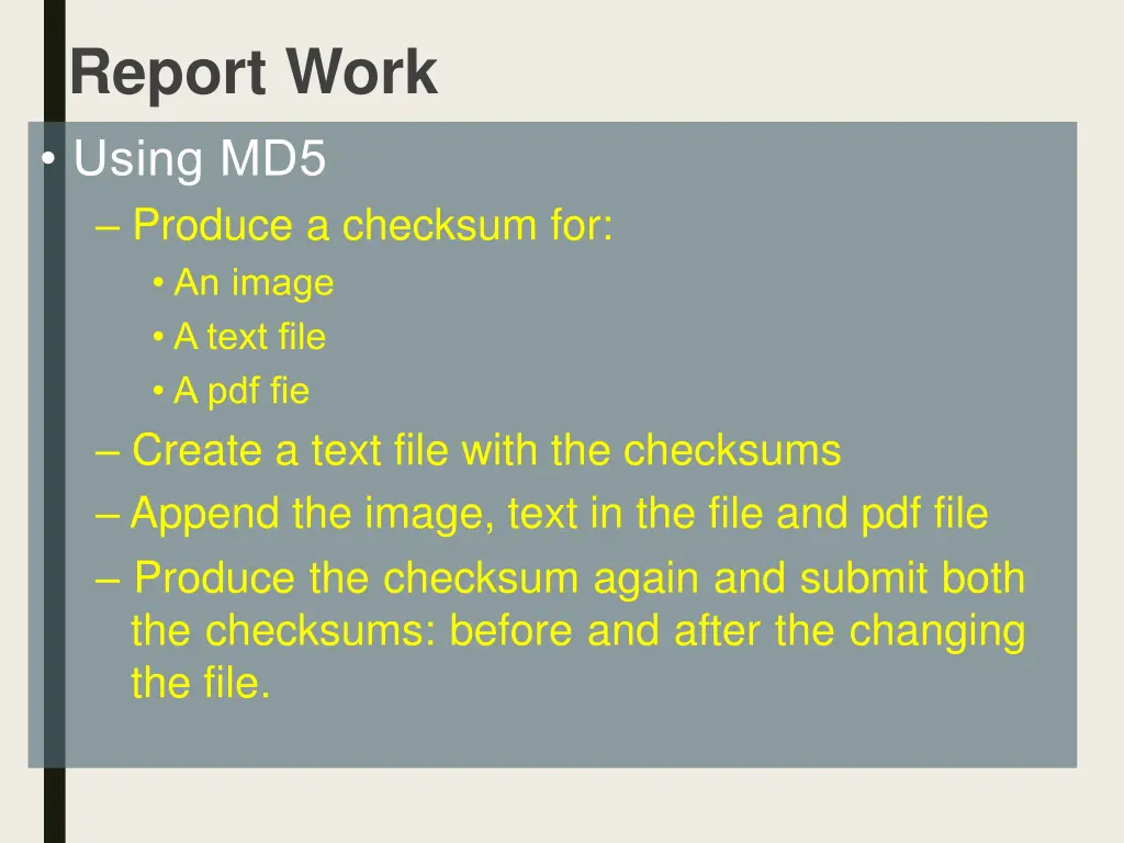 report work using md5 produce a checksum