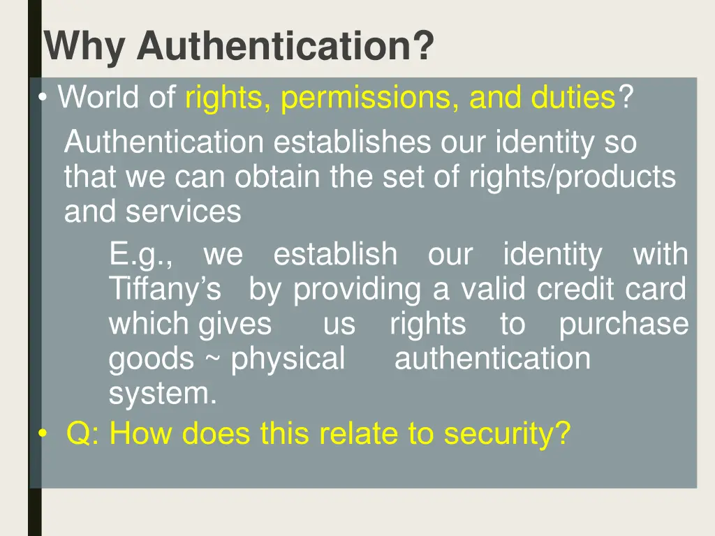 why authentication world of rights permissions