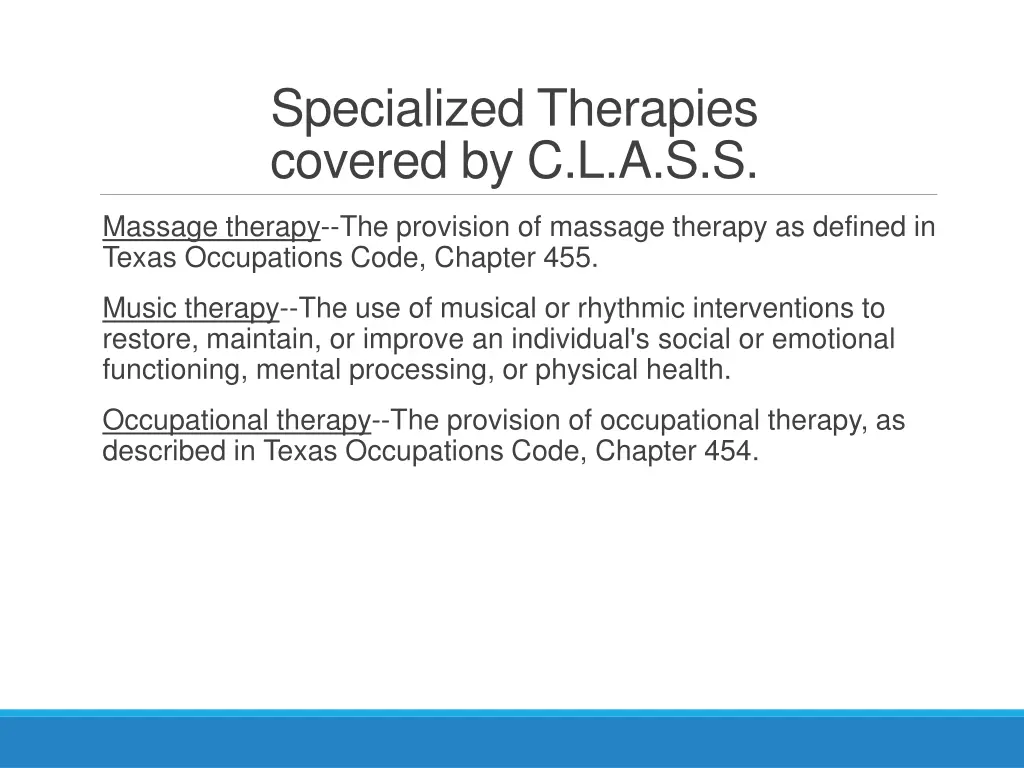 specialized therapies covered by c l a s s 2