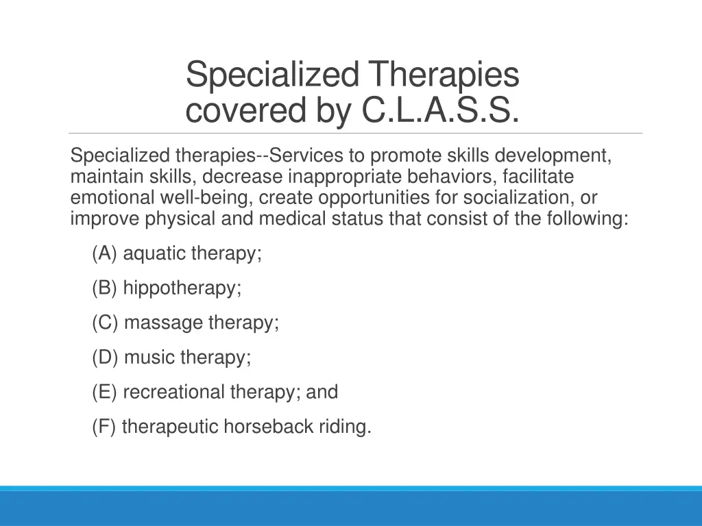 specialized therapies covered by c l a s s