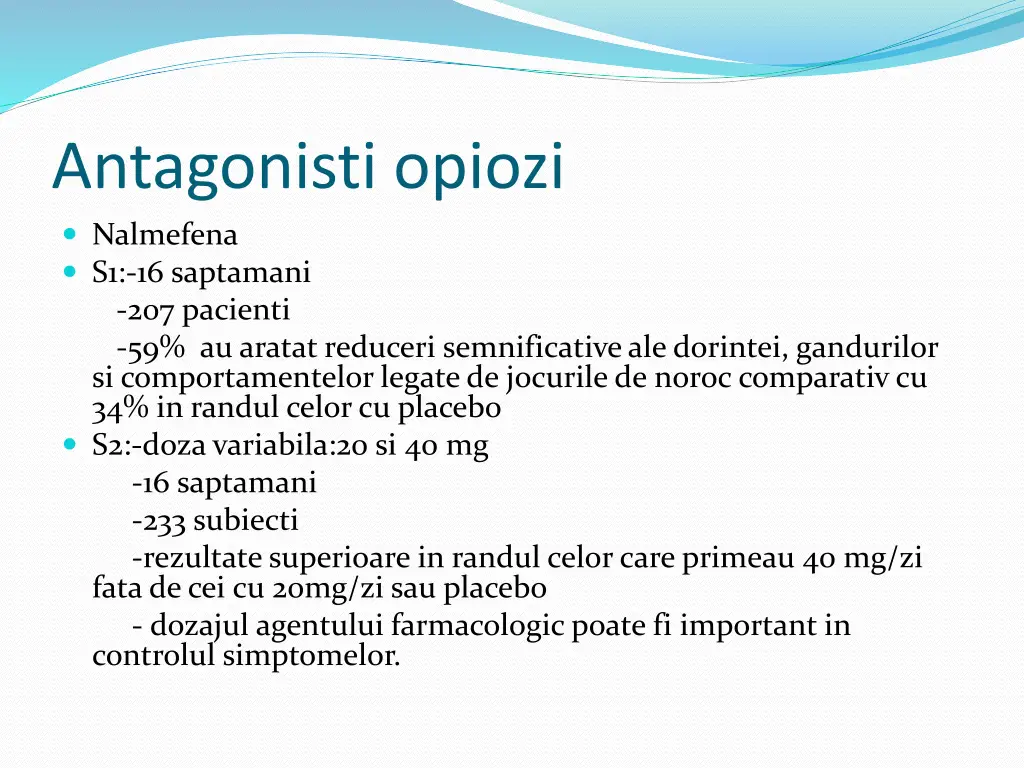 antagonisti opiozi nalmefena s1 16 saptamani