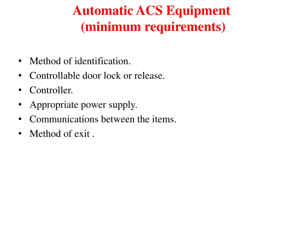 automatic acs equipment minimum requirements