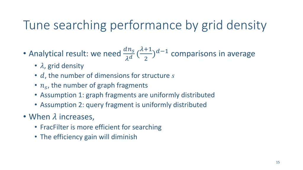 tune searching performance by grid density