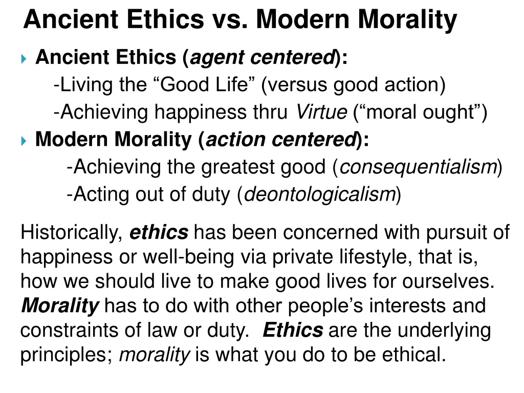 ancient ethics vs modern morality