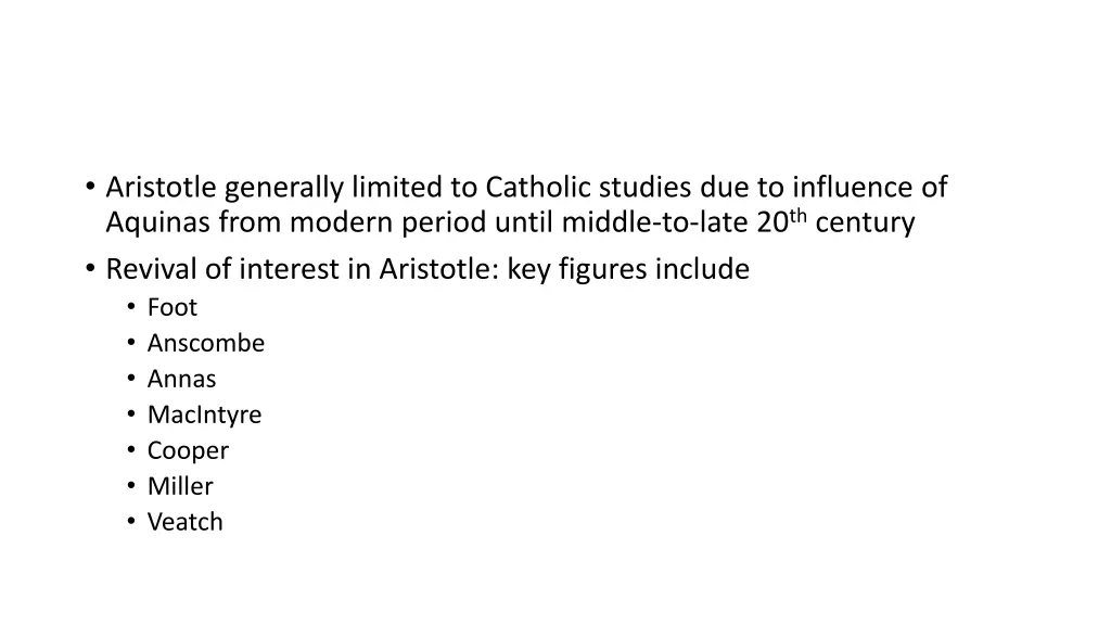 aristotle generally limited to catholic studies