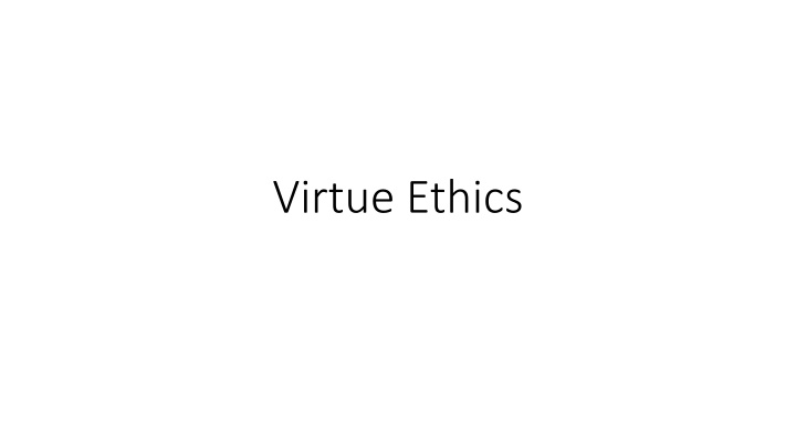 virtue ethics