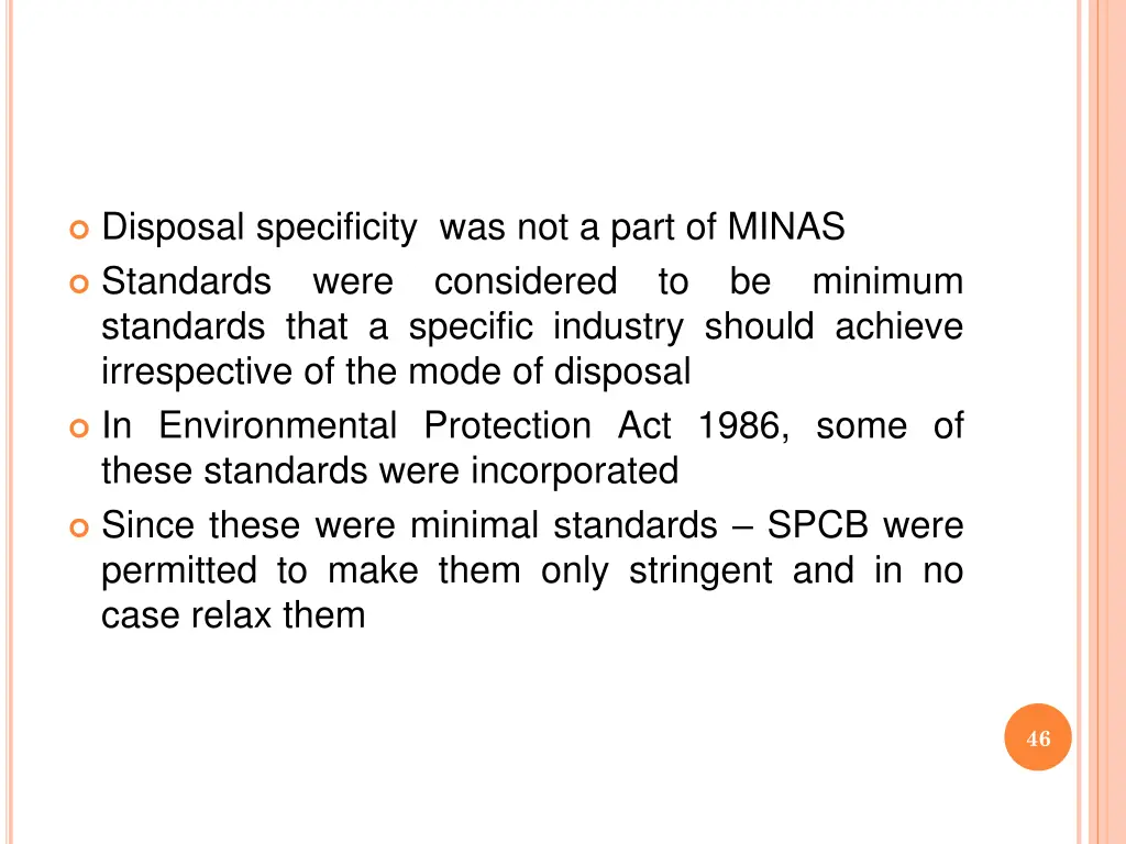 disposal specificity was not a part of minas