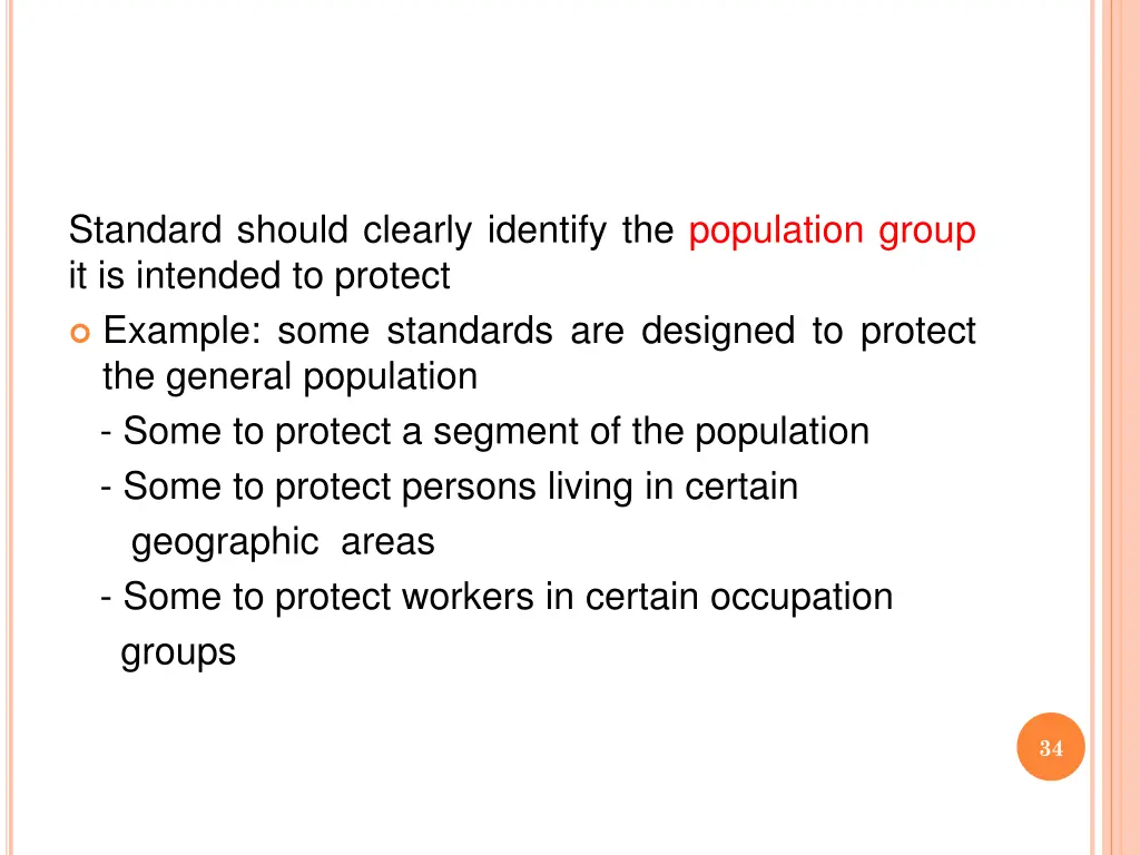 standard should clearly identify the population