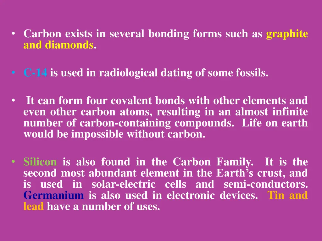 carbon exists in several bonding forms such