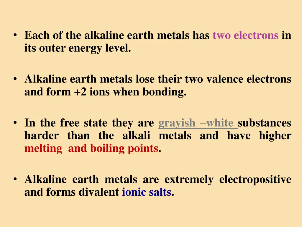 each of the alkaline earth metals