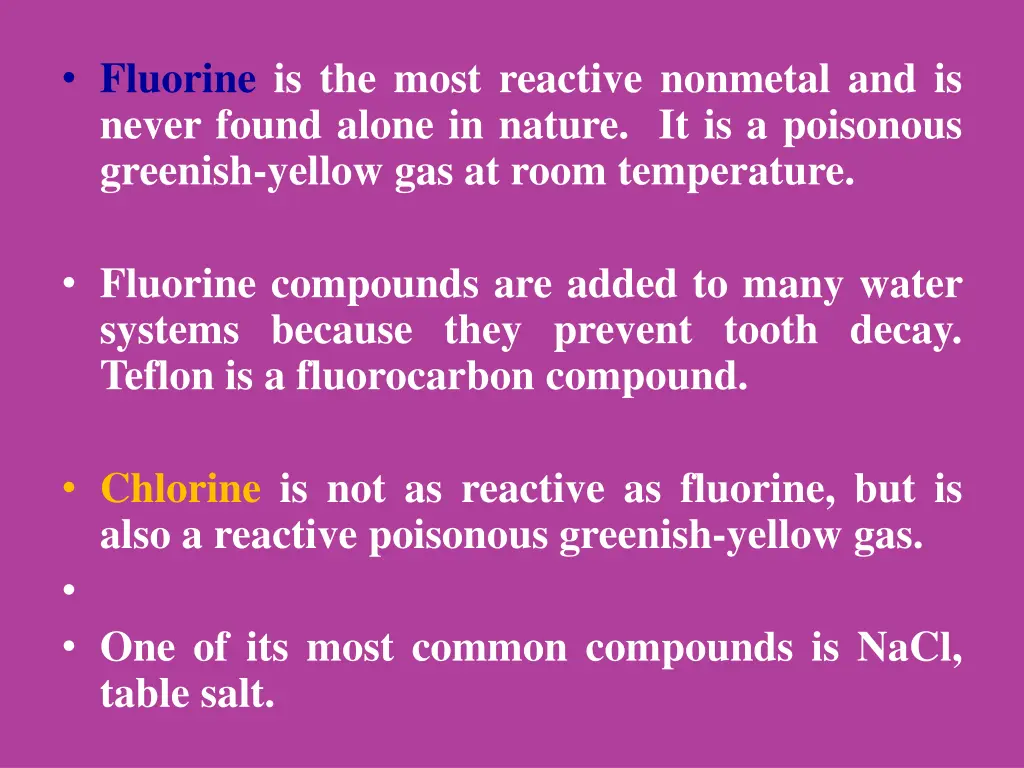 fluorine is the most reactive nonmetal