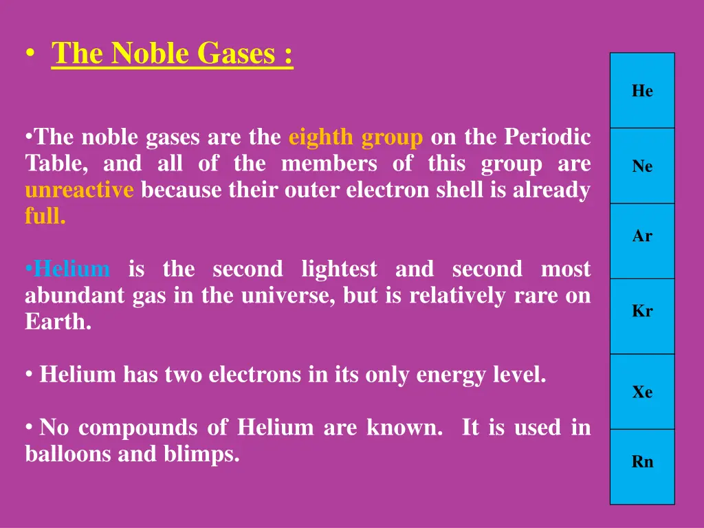 the noble gases