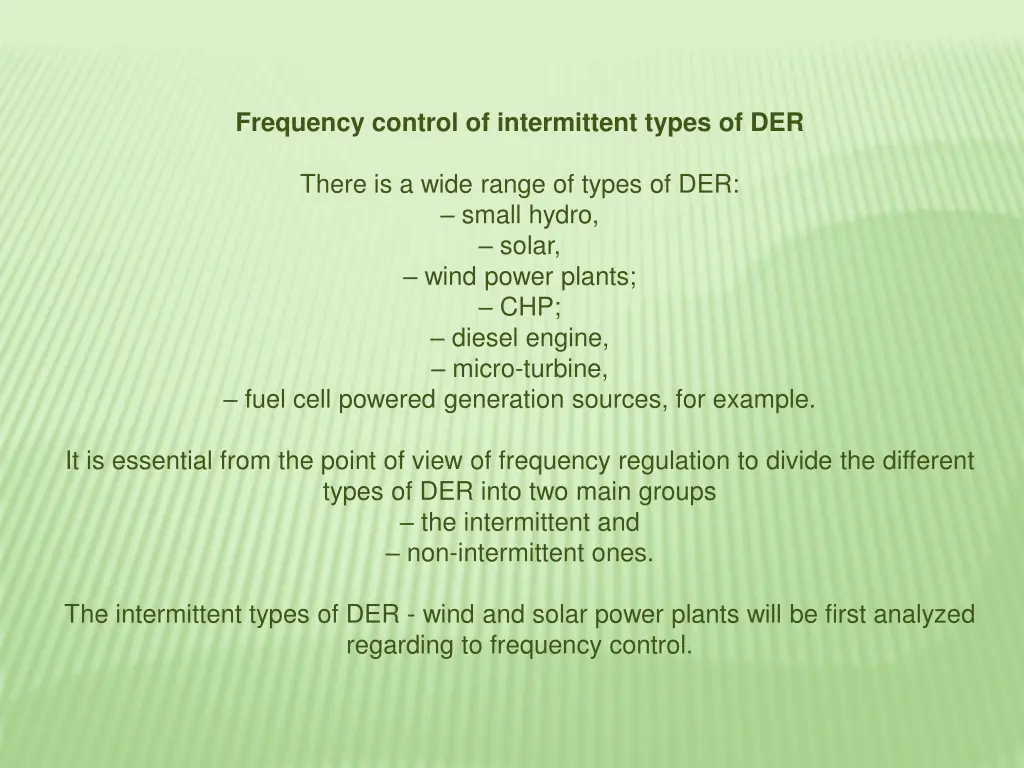 frequency control of intermittent types of der