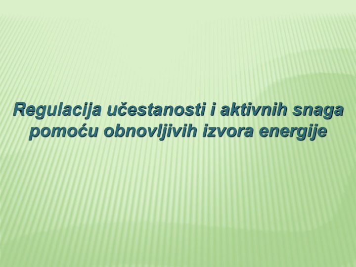 regulacija u estanosti i aktivnih snaga pomo