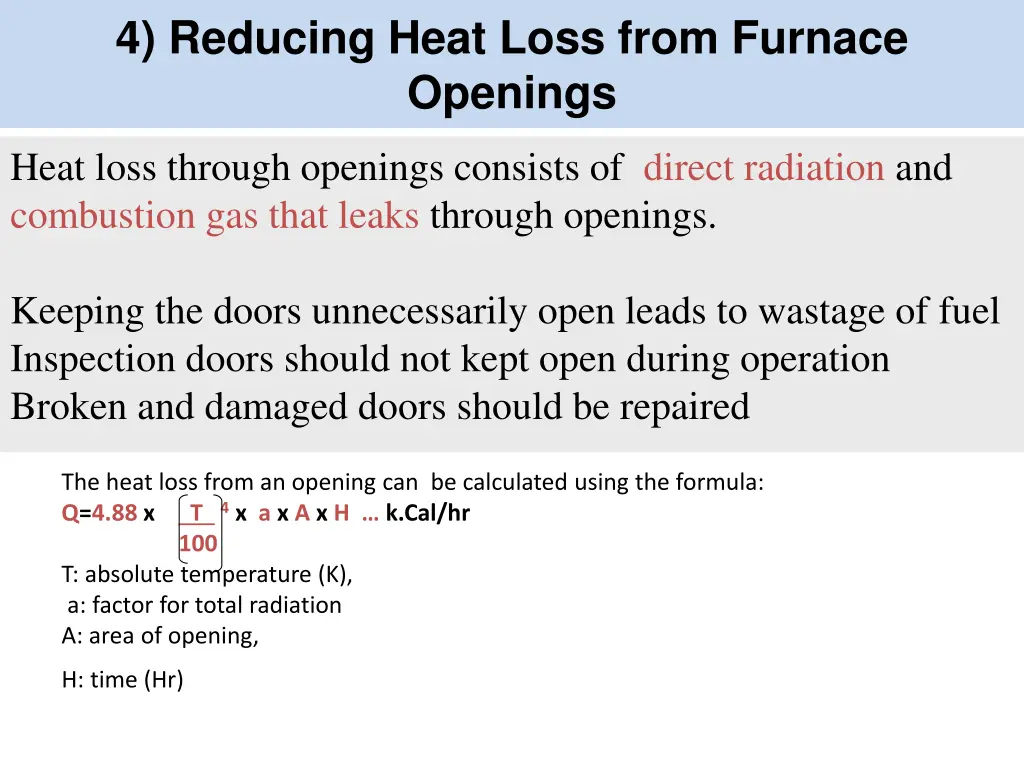 4 reducing heat loss from furnace openings