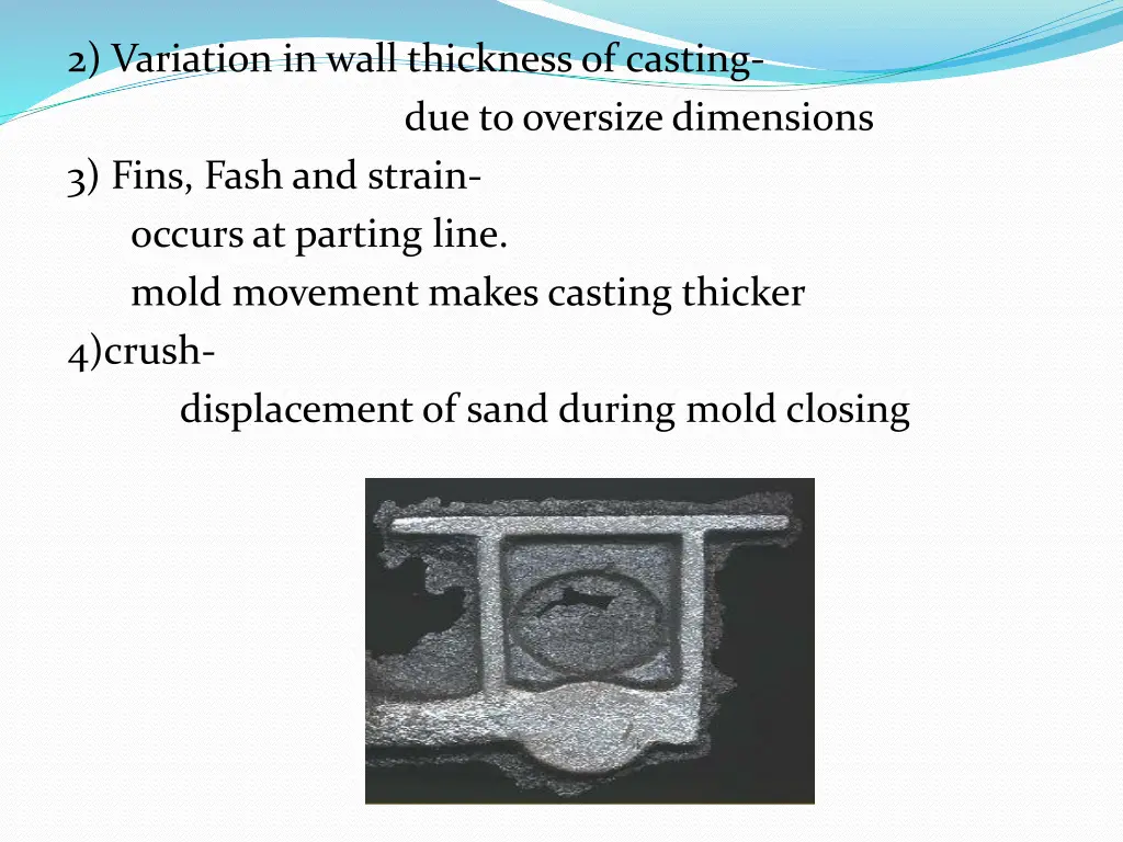 2 variation in wall thickness of casting