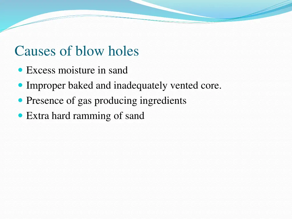 causes of blow holes