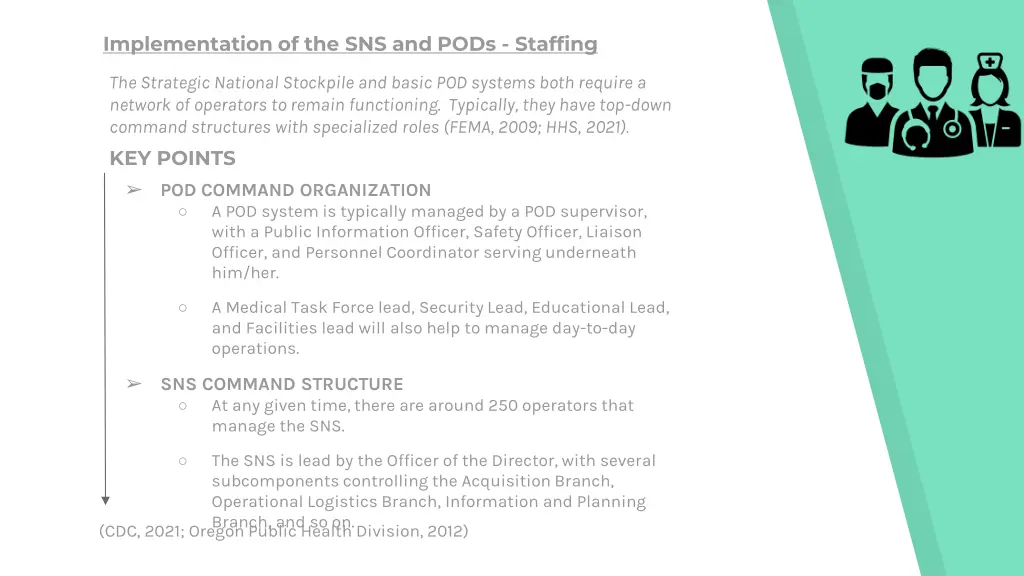 implementation of the sns and pods staffing