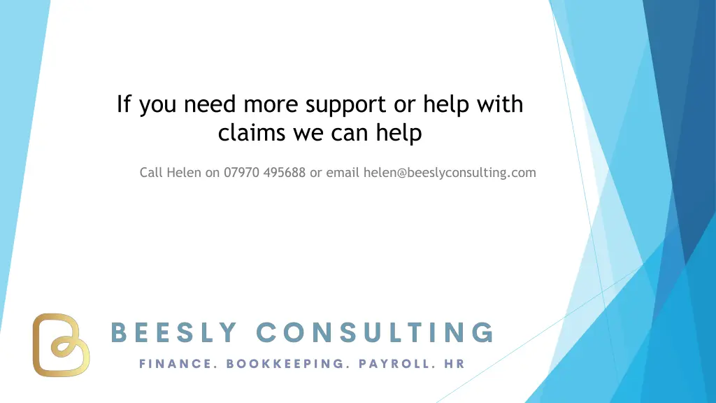 if you need more support or help with claims