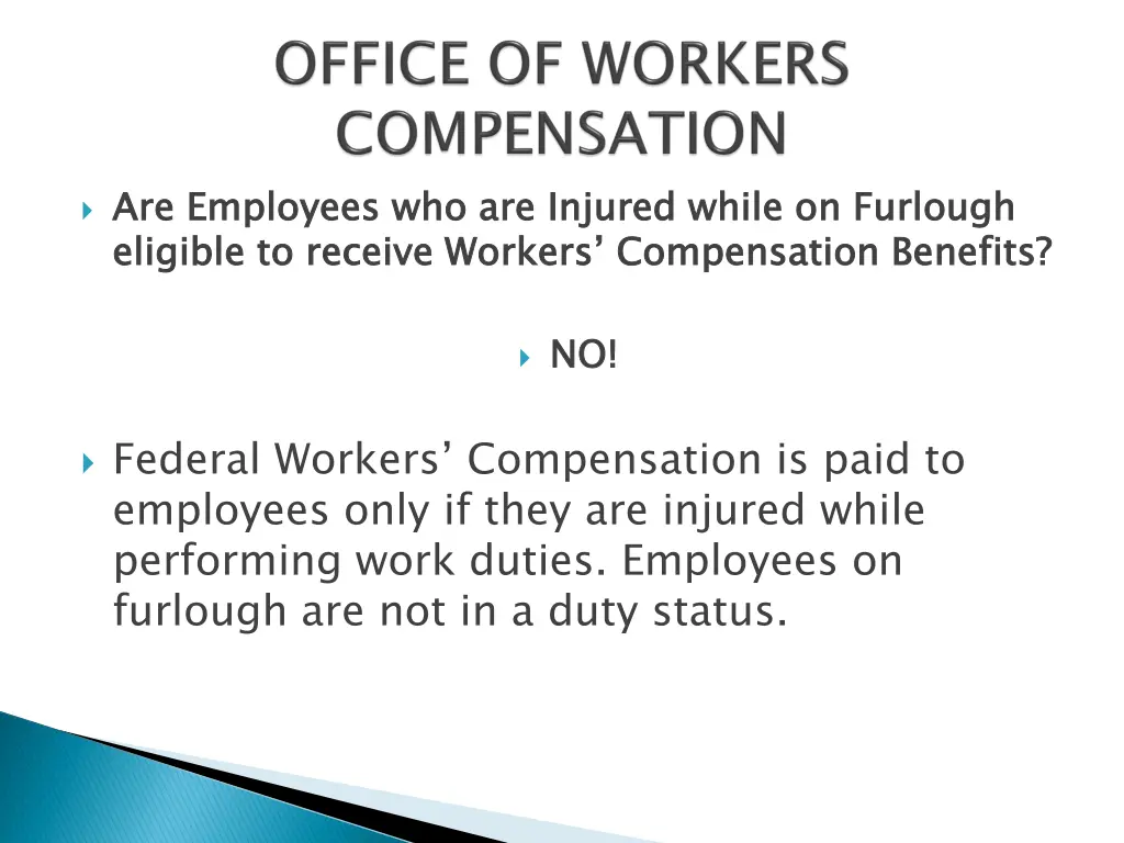 are employees who are injured while on furlough