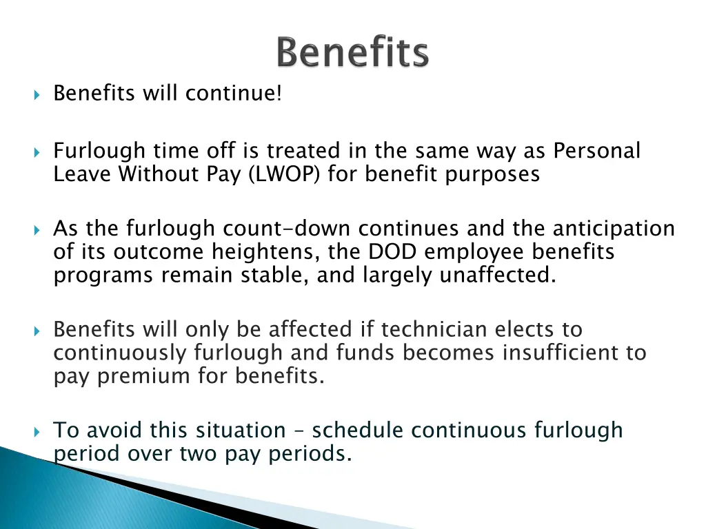 benefits will continue