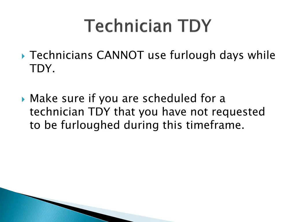 technicians cannot use furlough days while tdy