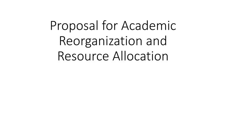 proposal for academic reorganization and resource