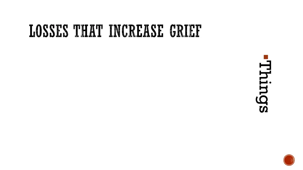 losses that increase grief 1