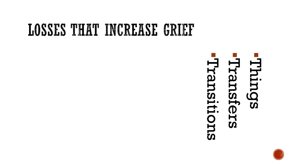 losses that increase grief 3