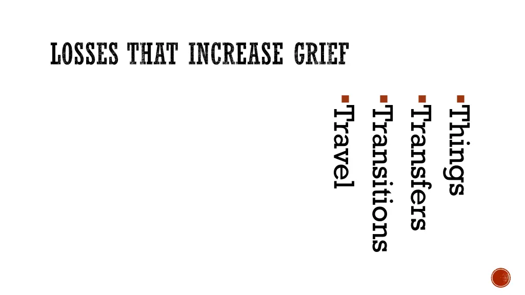 losses that increase grief 4