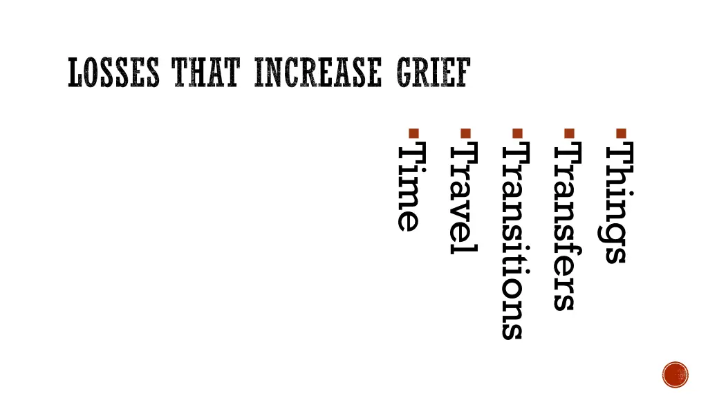 losses that increase grief 5