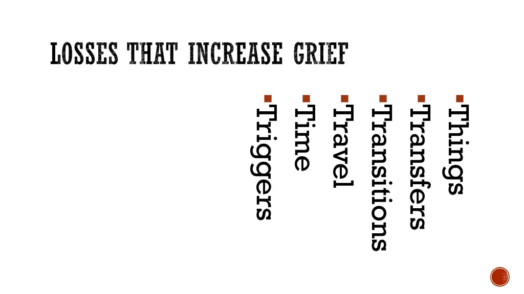 losses that increase grief 6