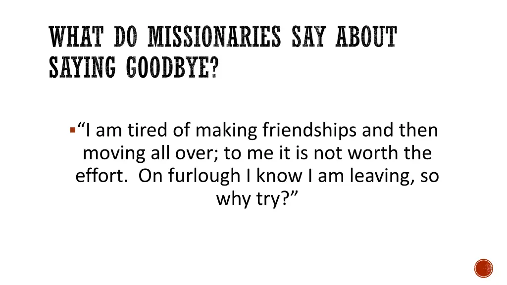 what do missionaries say about saying goodbye 1