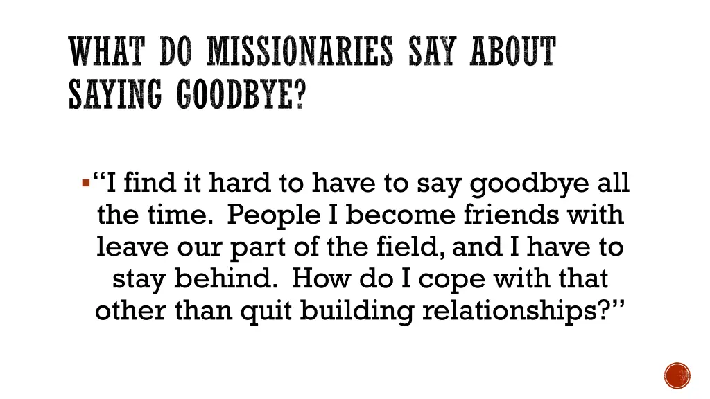 what do missionaries say about saying goodbye 3