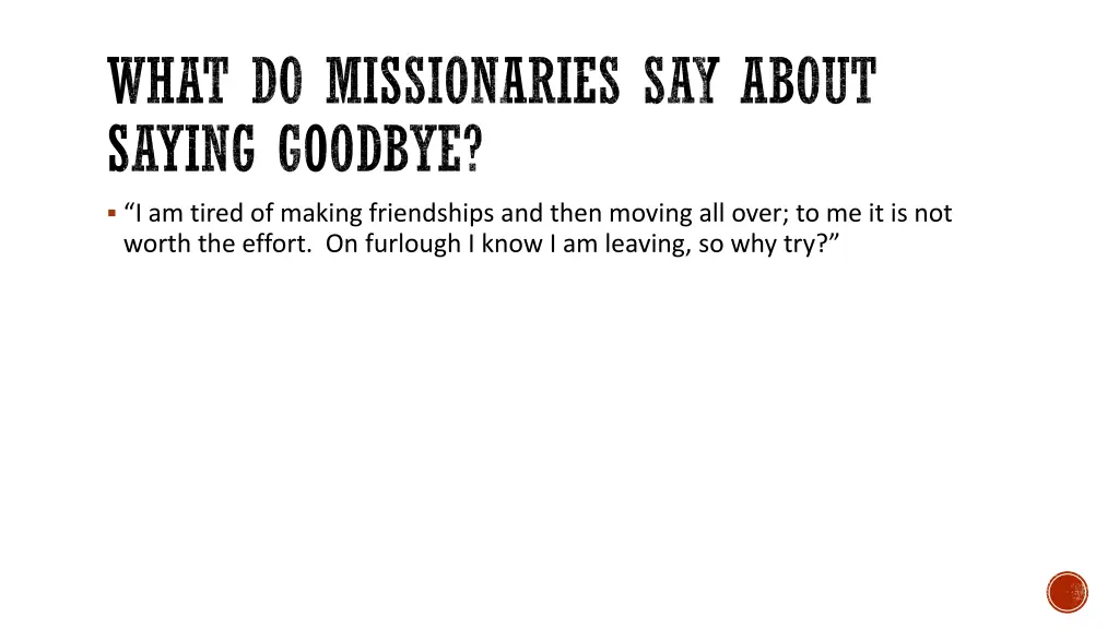 what do missionaries say about saying goodbye