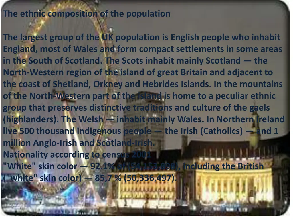 the ethnic composition of the population