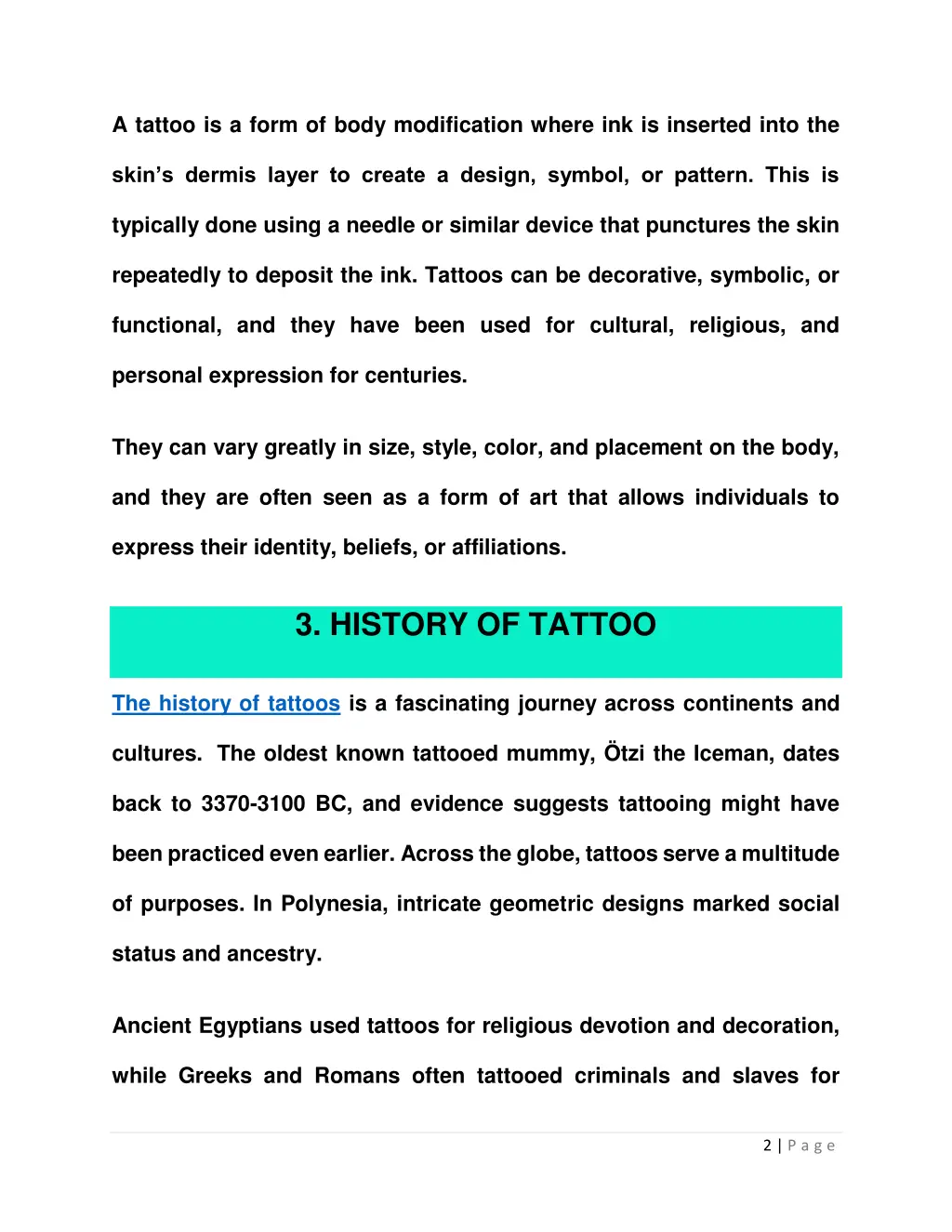 a tattoo is a form of body modification where