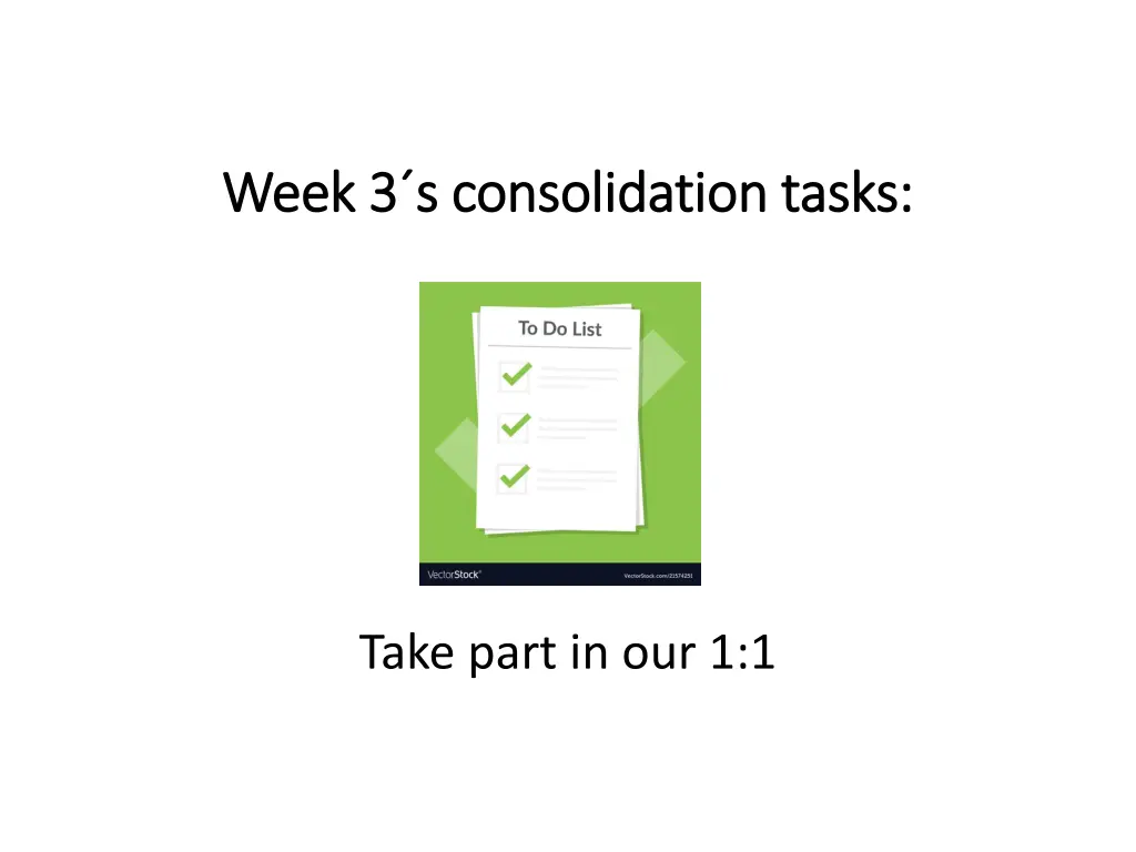 week 3 week 3 s consolidation tasks