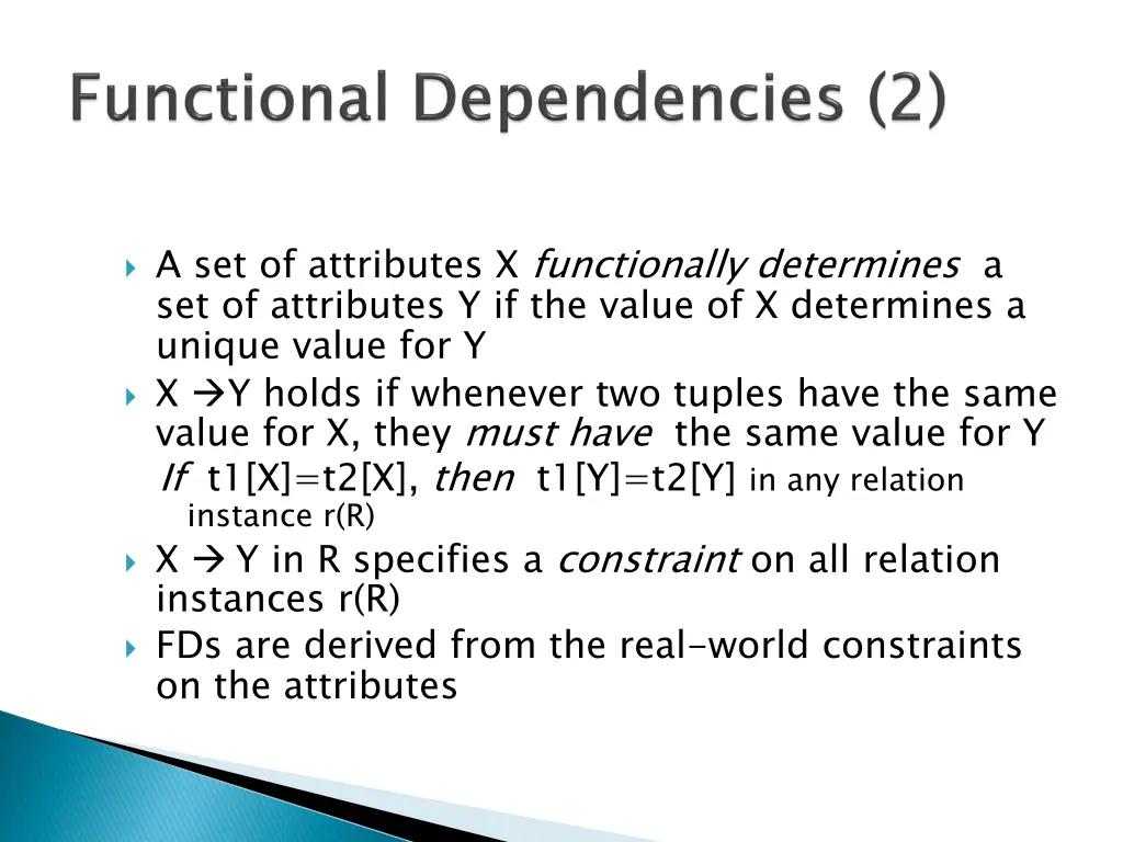 a set of attributes x functionally determines