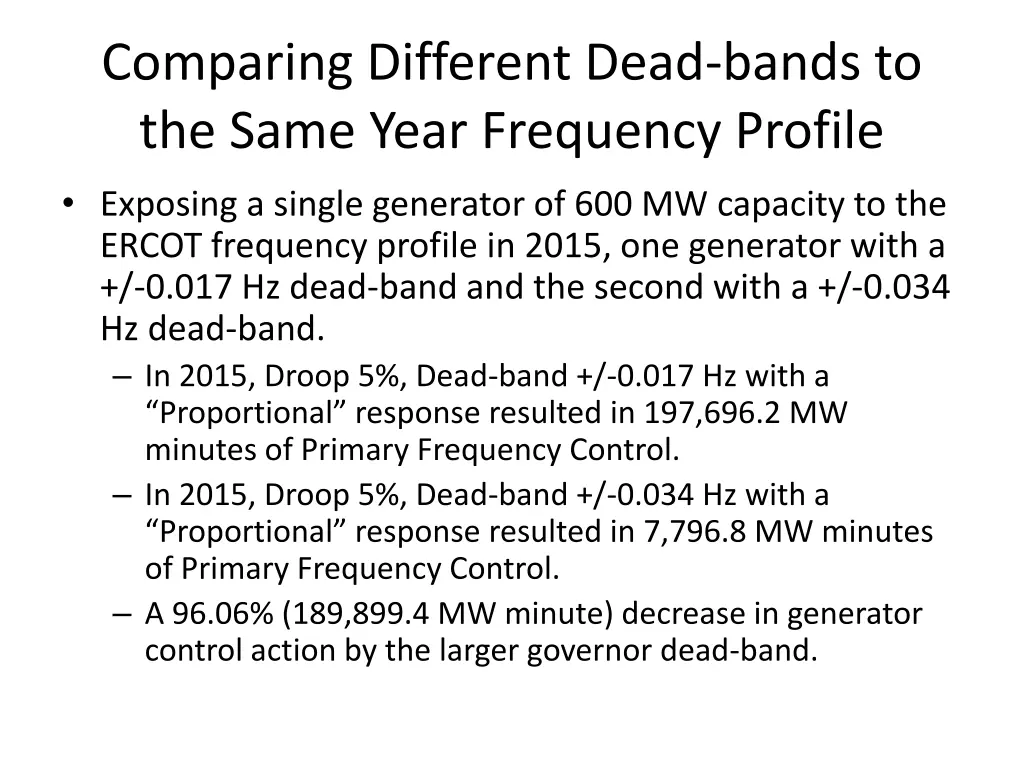 comparing different dead bands to the same year