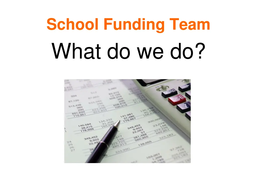 school funding team what do we do