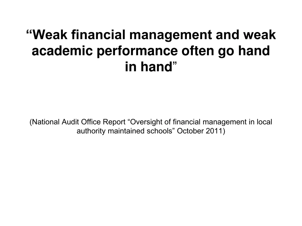 weak financial management and weak academic